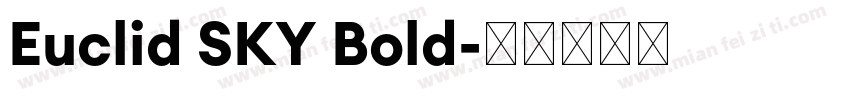 Euclid SKY Bold字体转换